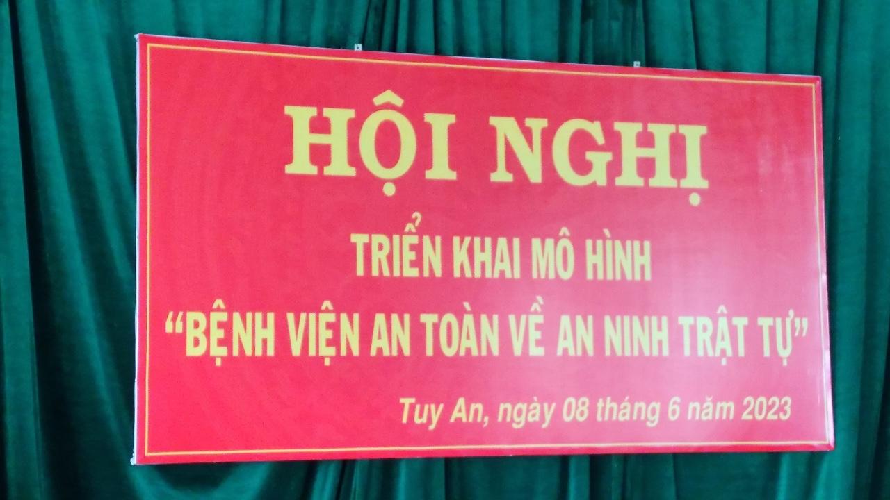 Trung tâm Y tế huyện Tuy An tổ chức Hội nghị triển khai mô hình “Bệnh viện an toàn về ANTT”