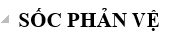 SỐC PHẢN VỆ